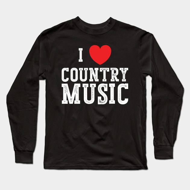 I Love Country Music Long Sleeve T-Shirt by Emma